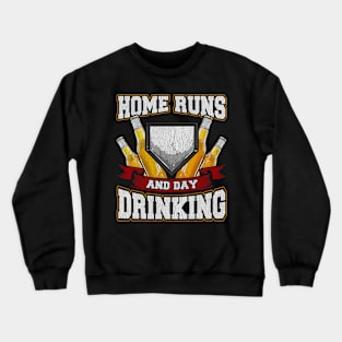 Home Runs And Day Drinking Baseball Sports Crewneck Sweatshirt